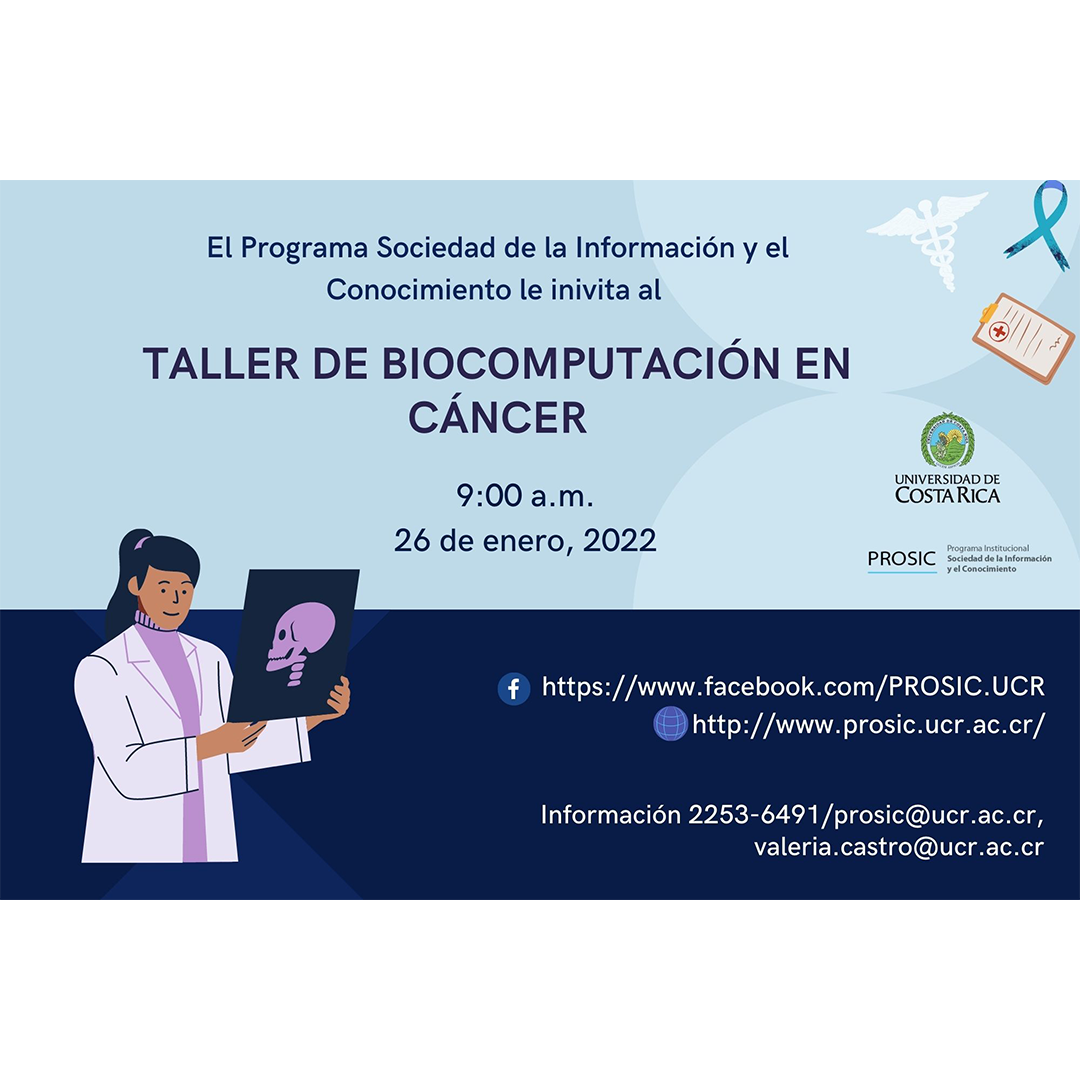 Invitación al “Taller de Biocomputación en Cáncer”, 26 de enero del 2022/PROSIC-UCR